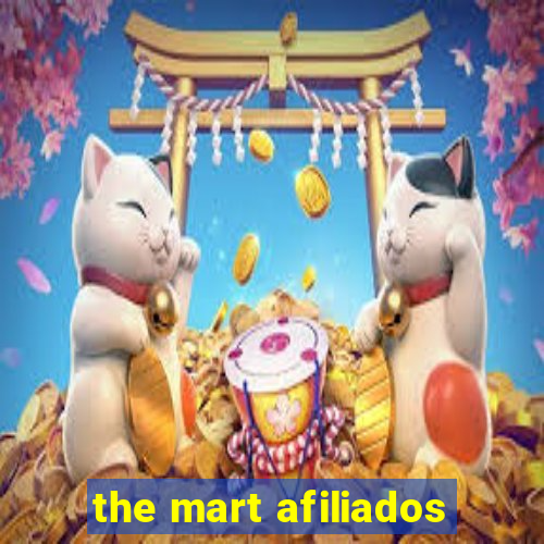 the mart afiliados